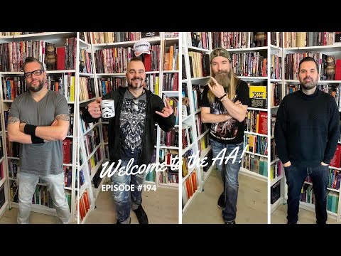 WELCOME TO THE AA EPISODE #194 JOAKIM BRODéN & PÄR SUNDSTRÖM (SABATON)