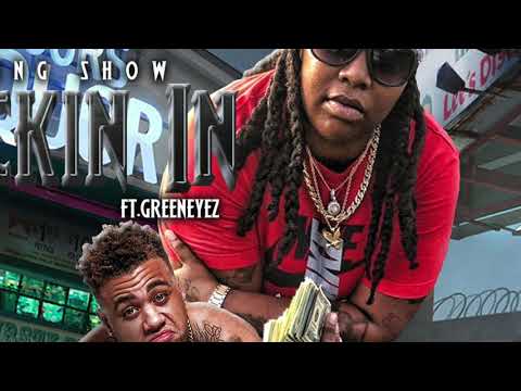 Young Show-Kickin In Ft.GreenEyez