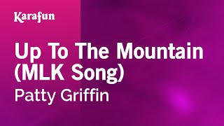 Karaoke Up To The Mountain (MLK Song) - Patty Griffin *