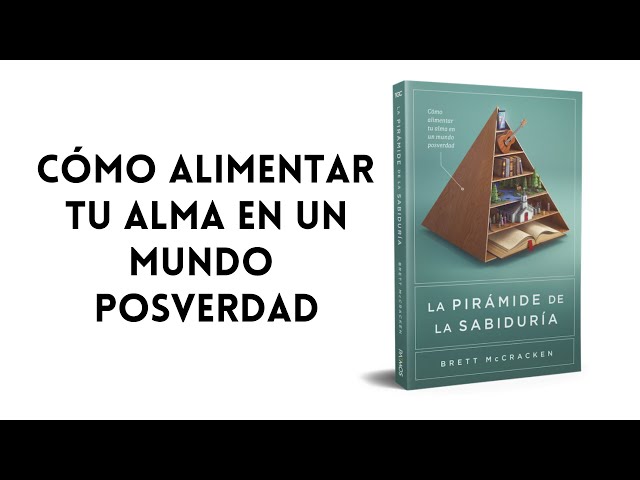 Vídeo relacionado con La Pirámide de la Sabiduría: Cómo alimentar tu alma en un mundo posverdad