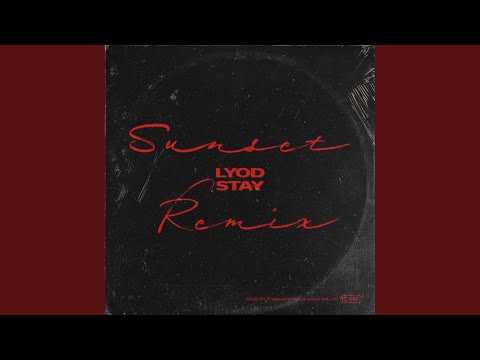 Stay (Sunset Remix)
