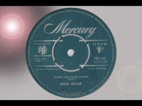 CHUCK MILLER DOWN THE ROAD A-PIECE ROCK 'n' ROLL