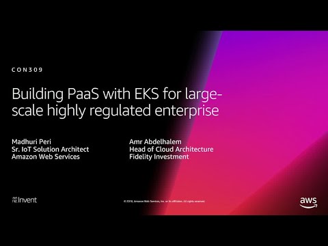 , title : 'AWS re:Invent 2018: Building PaaS with Amazon EKS for Highly Regulated Enterprise (CON309-R1)'