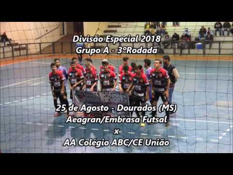 VT - Aeagran/Embrasa Futsal x AA Colégio/CE União