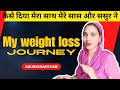 My weight loss journey | Anjali Gahlyan