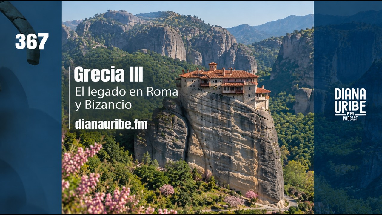 Grecia III:el legado en Roma y Bizancio