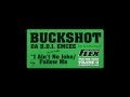 Buckshot I Ain T No Joke Follow Me Funkmaster Flex Video Version