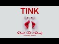Tink Ft Jeremih Don T Tell Nobody