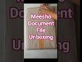 Document File Unboxing Meesho Unboxing