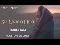 Su Único Hijo His Only Son Trailer Sara