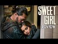 SWEET GIRL / Kritik - Review | MYD FILM
