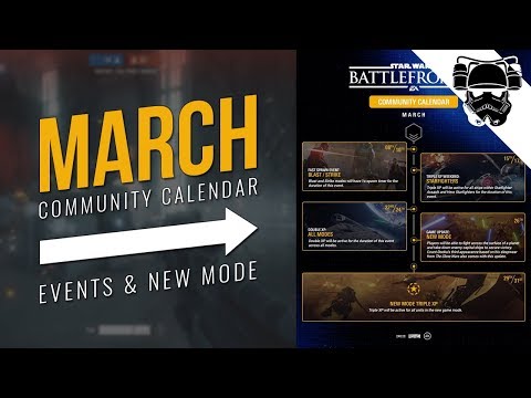March Community Calendar | EVENTS & NEW MODE | Star Wars Battlefront 2