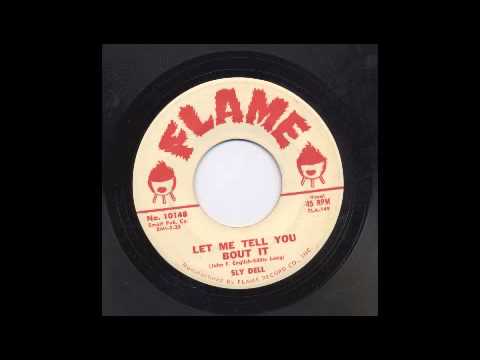 SLY DELL ( EDDIE LANG) - LET ME TELL YOU ABOUT IT - FLAME