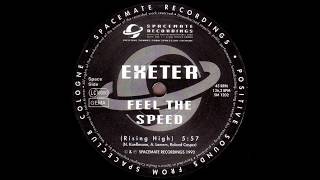Exeter - Feel The Speed (Rising High Mix)