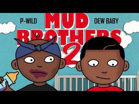 Dew Baby & P Wild — Heartbreak Prod  By Blaqstar & Hi Def