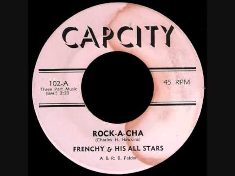 Frenchy & His All Stars - Rock-A-Cha