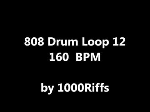 808 Drum Loop # 12 : 160 BPM - Beats Per Minute