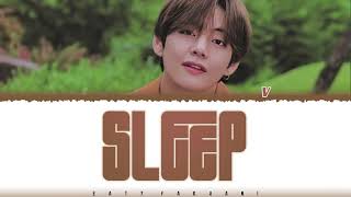 BTS V  – SLEEP (KTH1 SPOILER) Lyrics Color Coded