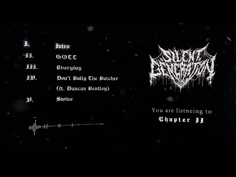 SILENT GENERATION - CHAPTER II [OFFICIAL EP STREAM] (2019) SW EXCLUSIVE