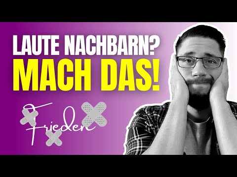 Nachbarn laut? 👿  DAS kannst du tun! ✅