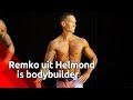 Remco uit Helmond debuteert als bodybuilder