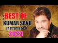 Best Of Kumar Sanu Instrumental Songs  __  Soft Melody Music