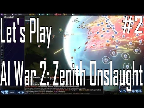 AI War 2: Zenith Onslaught -  Second Time is the Charm - Let's Play 2/5