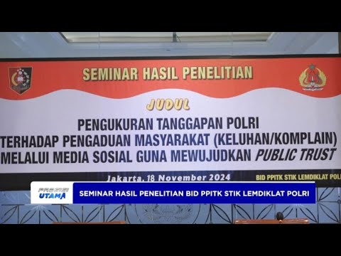 SEMINAR HASIL PENELITIAN BID PPITK STIK LEMDIKLAT POLRI