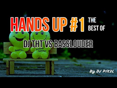 #1 Best of HANDS UP │Battle DJ THT vs BASSLOUDER