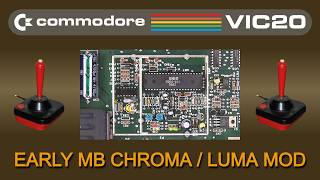 Commodore VIC 20 Early Motherboard Chroma Luma mod
