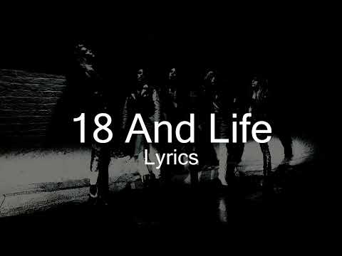 Skid Row - 18 And Life (Lyrics)