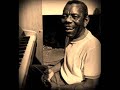 Champion Jack Dupree-Bad Health Blues
