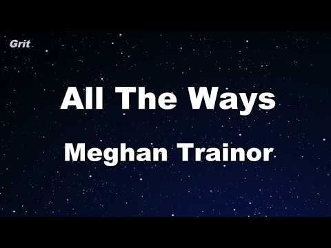 ALL THE WAYS - MEGHAN TRAINOR Karaoke 【No Guide Melody】 Instrumental