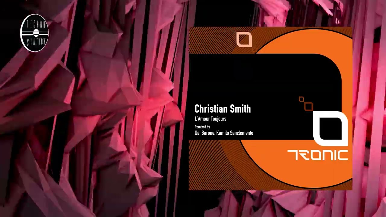 Christian Smiith - L'Amour Toujours (Gai Barone Remix) | Techno Station
