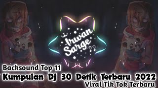 Download lagu Kumpulan Dj 30 Detik Cocok Buat Backsound Editor Berkelas 2022 Terbaru mp3