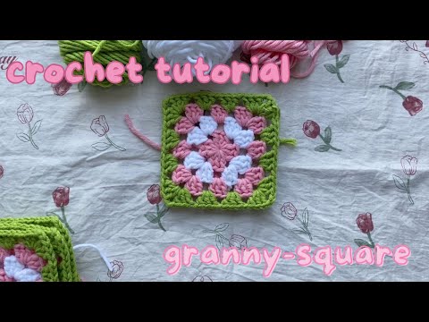 How to Crochet a Granny-Square *all-level friendly tutorial*