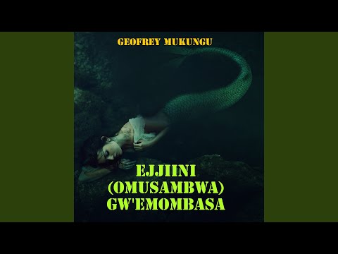 Ejjiini (Omusambwa) Gw'e Mombasa