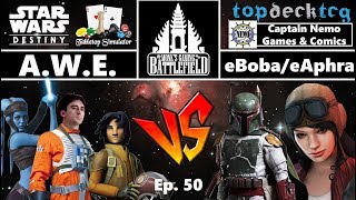 eAayla & Wedge & Ezra vs eBoba & eDoctor Aphra