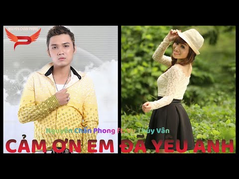 Cảm ơn em đã yêu anh - Nguyên Chân Phong