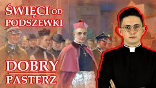Święci od podszewki #4 Dobry pasterz!