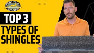 Top 3 Types of Shingles Available