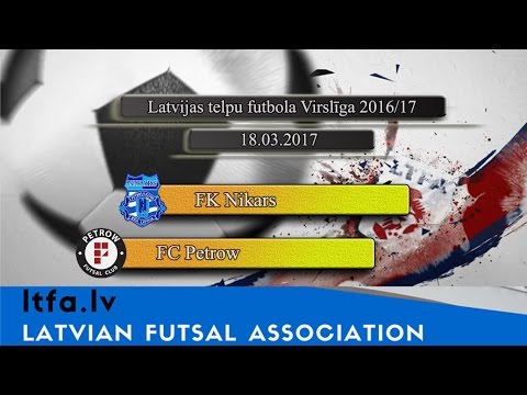 FK Nikars - FC Petrow [LTFA VIRSLĪGA 2016/17 | Highest Division [Highlights]