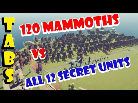 120 Mammoths vs All 12 Secret Units | TABS | Whole Map Filled With Mammoths