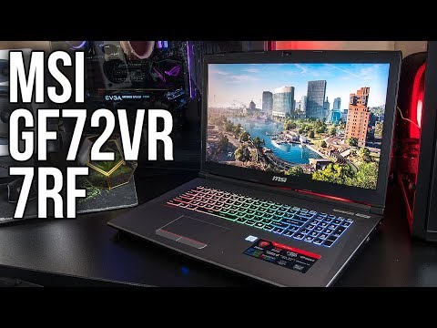 MSI GF72VR 7RF Gaming Laptop Review and Benchmarks