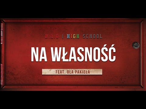 B.R.O feat. Ola Pakieła - Na Własność (prod. Donatan) [Audio]