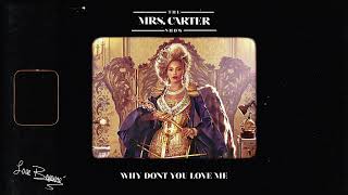 Beyoncé - Why Don't You Love Me (The Mrs. Carter Show Studio Version)