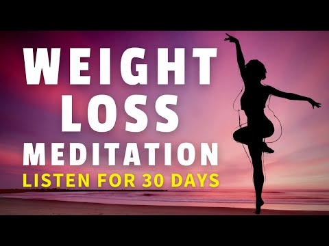 Meditation for Weight Loss (Listen for 30 Days)