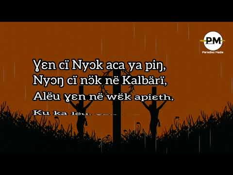 Ɣɛn nɔŋ piɔ̈u bɛ̈n në ye köölë - Dinka gospel song