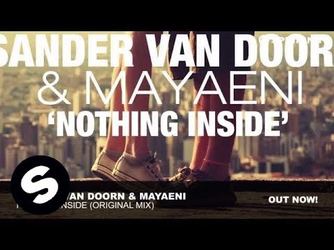 Sander van Doorn & Mayaeni - Nothing Inside (Original Mix)