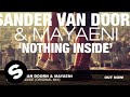 Sander van Doorn & Mayaeni - Nothing Inside ...